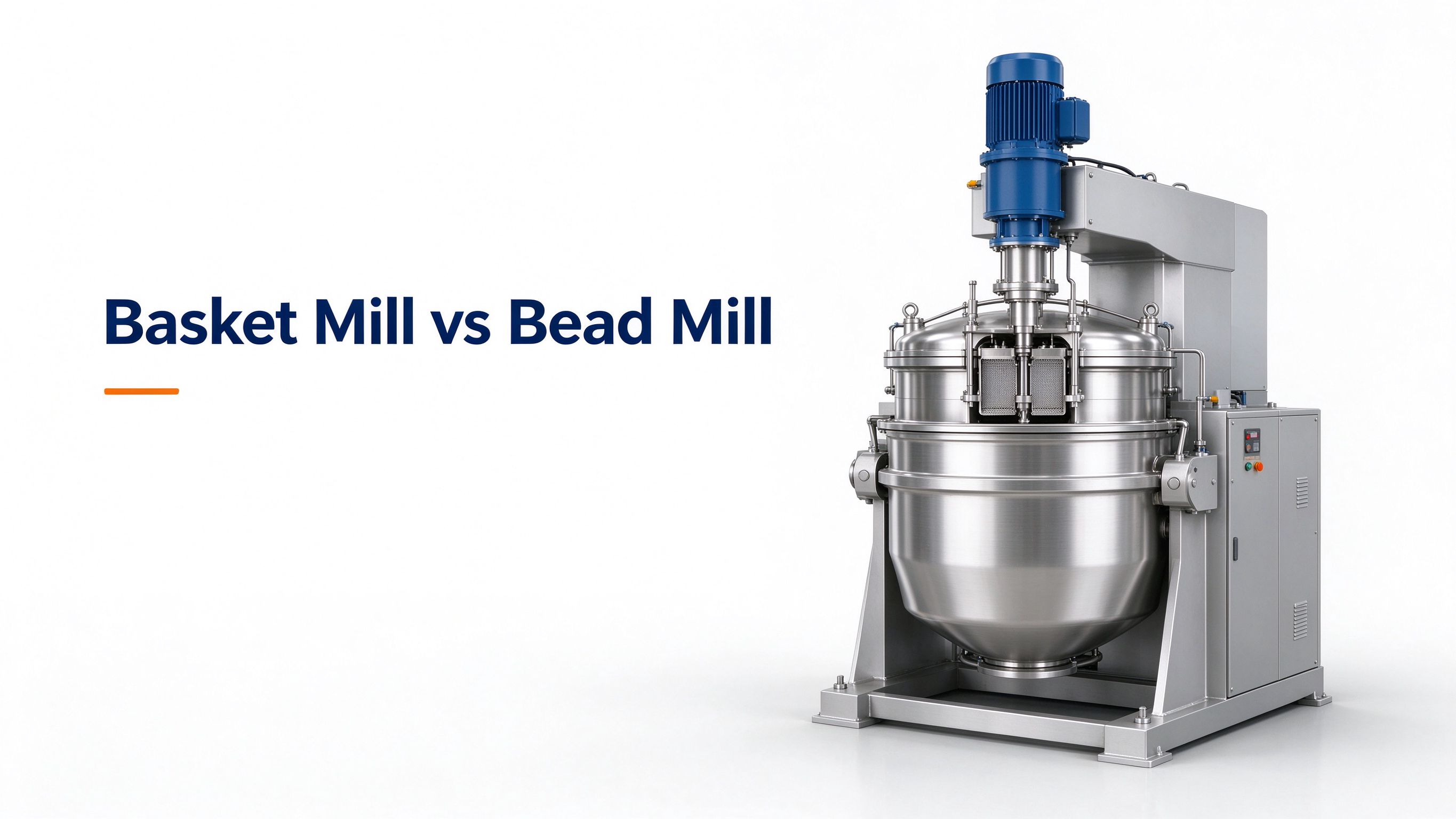 Basket Mill vs Bead Mill: Which to Use